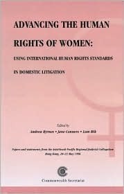 Book cover of Advancing The Human Rights Of Women by Andrew Byrnes (Ed.), Jane Connors, Lum Bik