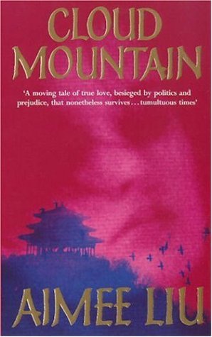 Book cover of Cloud Mountain by Aimee E. Liu, Aimee Liu