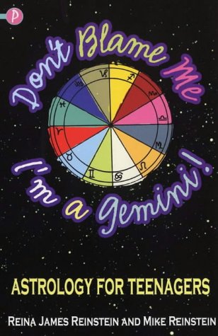Book cover of Don't Blame Me, I'm a Gemini! by Reina James Reinstein