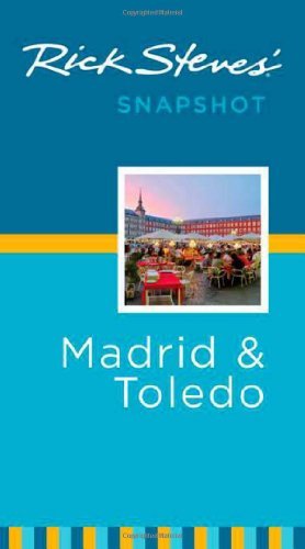 Book cover of Rick Steves' Snapshot: Madrid & Toledo by Rick Steves