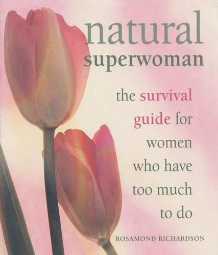 Book cover of Natural Superwoman by Rosamond Richardson-Gerson