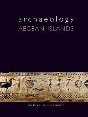 Book cover of Archaeology: Aegean Islands by Andreas G. Vlachopoulos, Alexandra Doumas (Trans.)