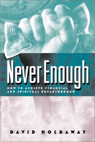 Book cover of Never Enough: Breaking the Spirit of Poverty by David Holdaway