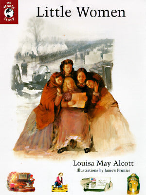 Book cover of Little Women by Louisa May Alcott, James Prunier (Illus.)