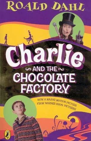 Book cover of Charlie And The Chocolate Factory by Roald Dahl