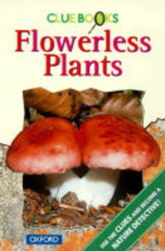 Book cover of Clue Books: Flowerless Plants by Gwen Allen, Joan Denslow