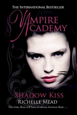 Book cover of Shadow Kiss by Richelle Mead