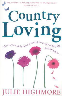 Book cover of Country Loving by Julie Highmore