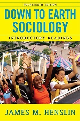 Book cover of Down To Earth Sociology: Introductory Readings by James M. Henslin