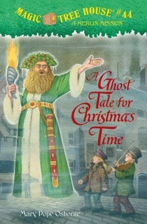 Book cover of A Ghost Tale For Christmas Time by Mary Pope Osborne, Sal Murdocca (Illus.)