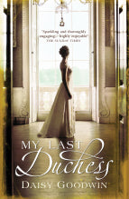 Book cover of My Last Duchess by Daisy Goodwin