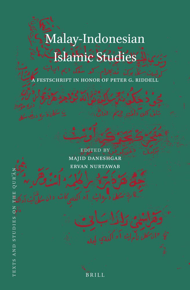 Book cover of Malay-Indonesian Islamic Studies: A Festschrift in Honor of Peter G. Riddell by Majid Daneshgar (editor), Ervan Nurtawab (Ed.)