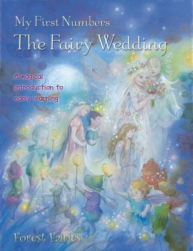 Book cover of My First Numbers: Fairy Wedding: A Magical Introduction To Early Learning by .Jake Jackson, Beverlie Manson (Illus.)