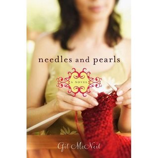 Book cover of Needles And Pearls: A Novel by Gil McNeil