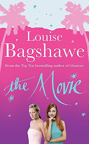 Book cover of The Movie by Louise Bagshawe