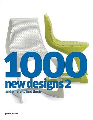Book cover of 1000 New Designs 2 And Where To Find Them by Jennifer Hudson