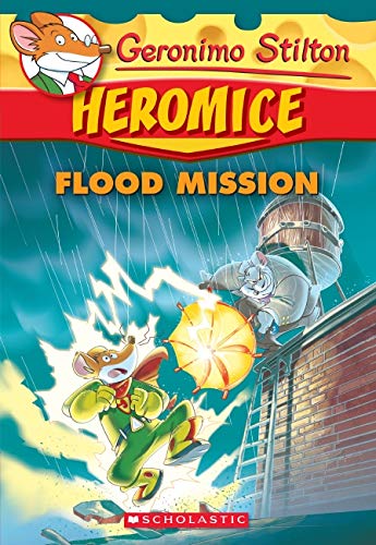 Book cover of Flood Mission by Geronimo Stilton