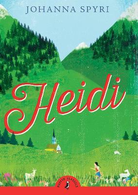Book cover of Heidi by Johanna Spyri, Eva Ibbotson (Introduction), Cecil Leslie (Illus.)