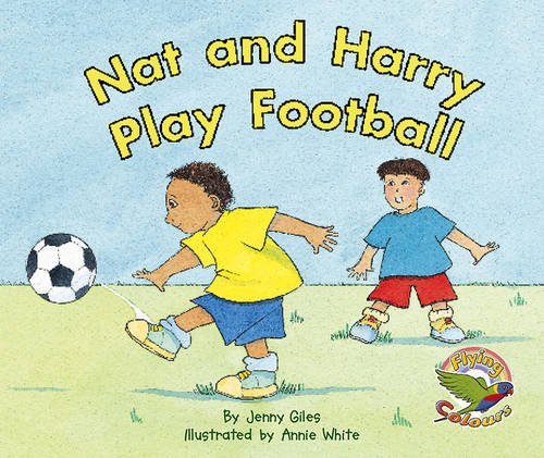 Book cover of Nat And Harry Play Football by Giles