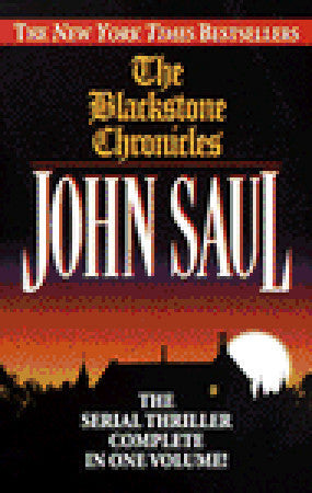 Book cover of The Blackstone Chronicles: The Serial Thriller Complete in One Volume by John Saul