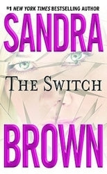 Book cover of The Switch by Sandra Brown