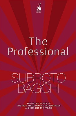 Book cover of The Professional by Subroto Bagchi
