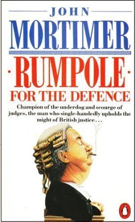 Book cover of Rumpole for the Defence by John Mortimer