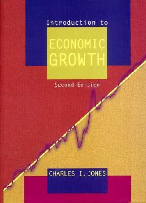 Book cover of Introduction To Economic Growth by Charles I. Jones