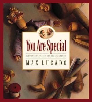 Book cover of You Are Special (Max Lucado'S Wemmicks) (Max Lucado'S Wemmicks, 1) by Max Lucado, Sergio Martínez (Illus.)