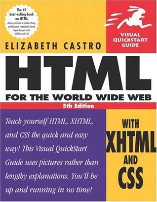 Book cover of HTML For The World Wide Web With XHTML And CSS by Elizabeth Castro