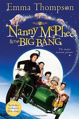 Book cover of Nanny McPhee And The Big Bang by Emma Thompson