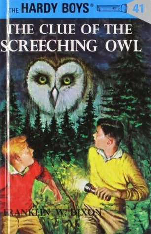 Book cover of The Clue Of The Screeching Owl by Franklin W. Dixon
