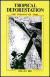 Book cover of Tropical Deforestation: The Tyranny of Time by Ooi Jin Bee