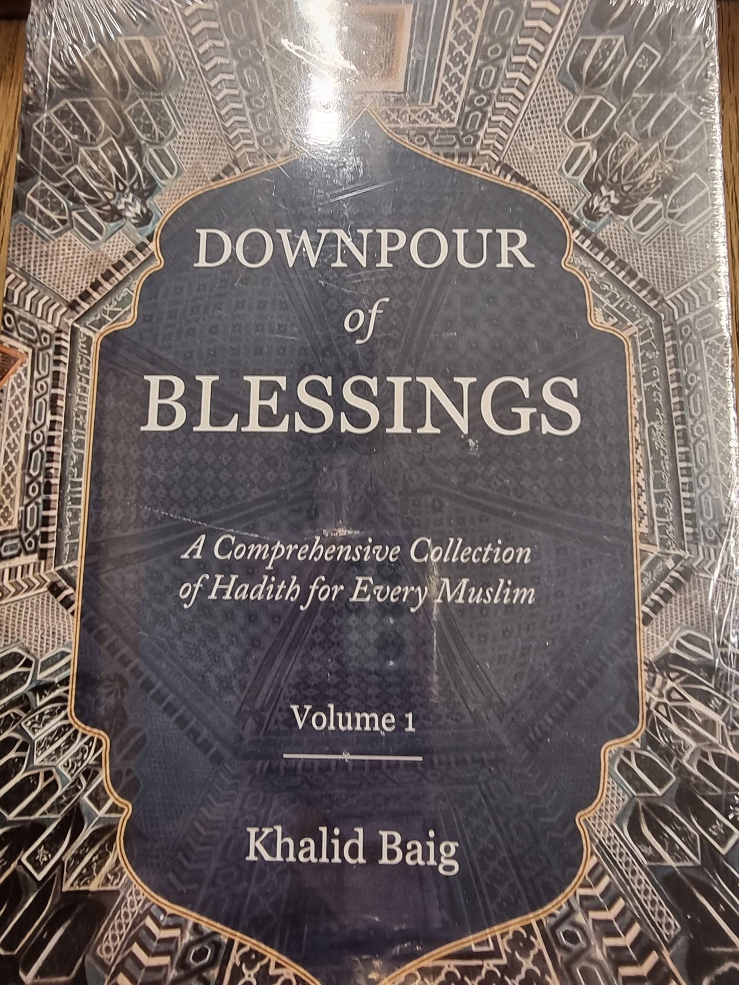 Book cover of Downpour of Blessings: A Comprehensive Collection of Hadith for Every Muslim by Khalid Baig