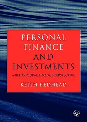 Book cover of Personal Finance And Investments: A Behavioural Finance Perspective by Keith Redhead
