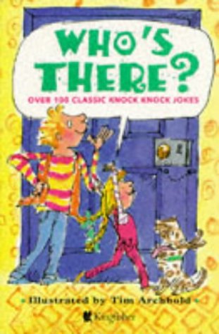 Book cover of Who's There? Over 100 Classic Knock Knock Jokes by Unknown