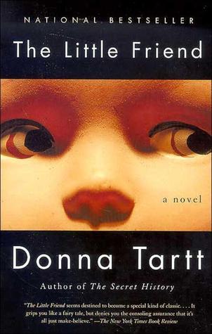Book cover of The Little Friend by Donna Tartt