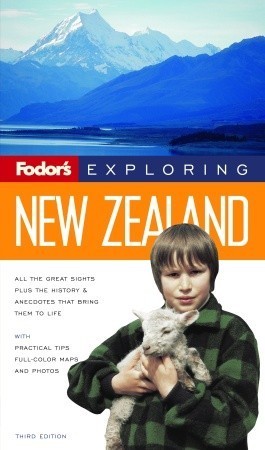 Book cover of Fodor's Exploring New Zealand, 3rd Edition by Fodor's Travel Publications Inc.