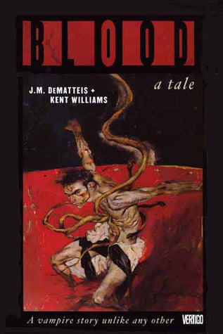 Book cover of Blood: A Tale by J.M. DeMatteis, Kent Williams (Illus.)