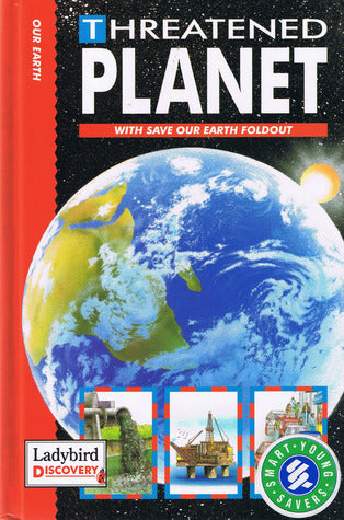 Book cover of Our Earth - Threatened Planet: With Save Our Earth Foldout by Tony Juniper, Simone Boni (Illus.), Lorenzo Cecchi (Illus.), Ivan Stalio (Illus.)
