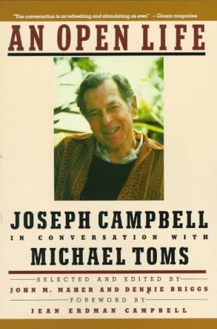 Book cover of An Open Life: Joseph Campbell in Conversation with Michael Toms by Joseph Campbell, Michael Toms