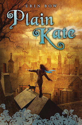 Book cover of Plain Kate by Erin Bow