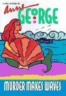Book cover of Murder Makes Waves by Anne George