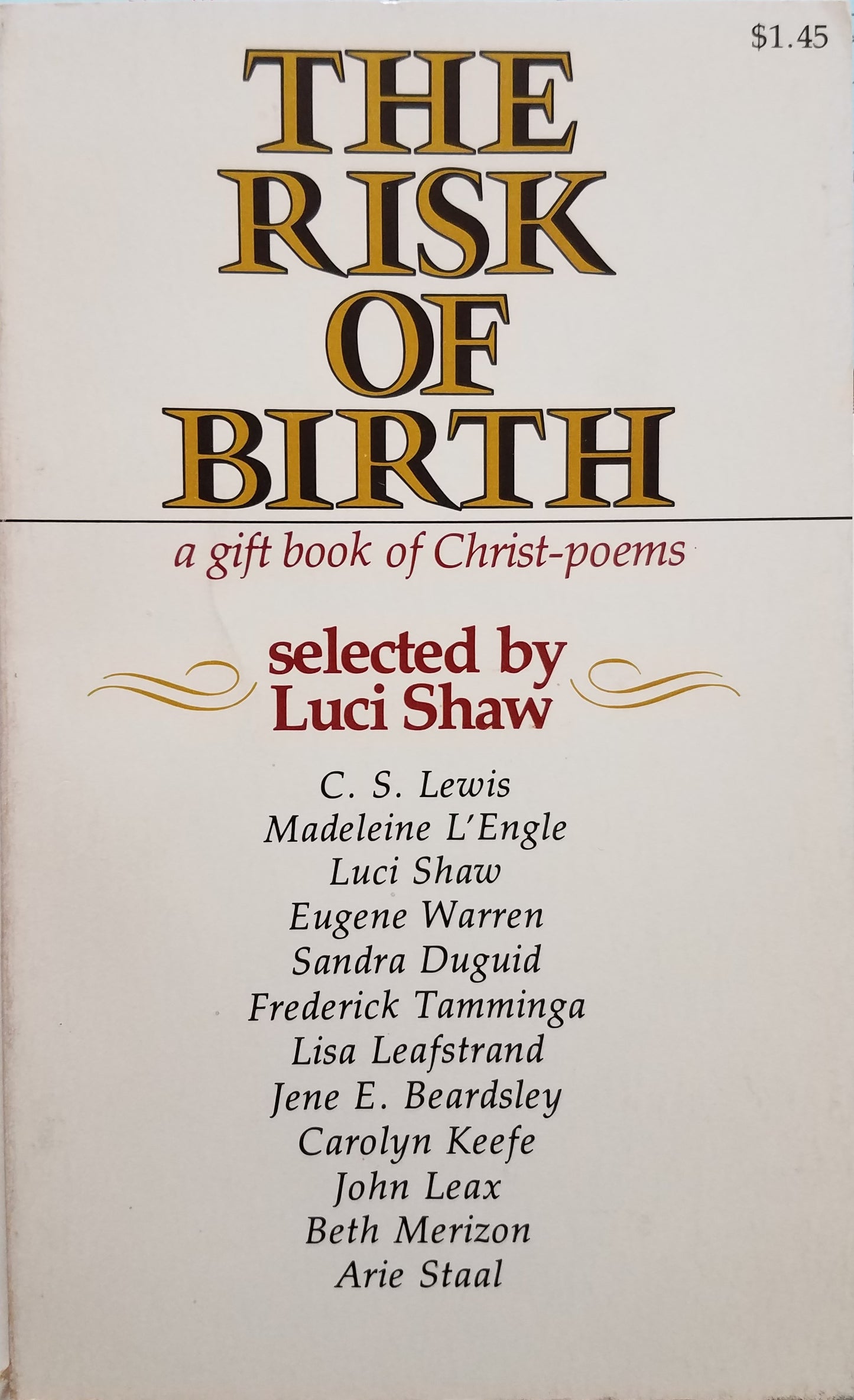 Book cover of The Risk of Birth: A Gift Book of Christ Poems by Luci Shaw (Selected by)