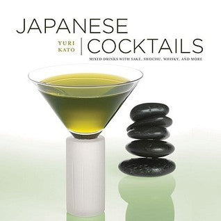 Book cover of Japanese Cocktails by Yuri Kato