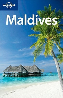 Book cover of Lonely Planet Maldives by Lonely Planet, Tom Masters