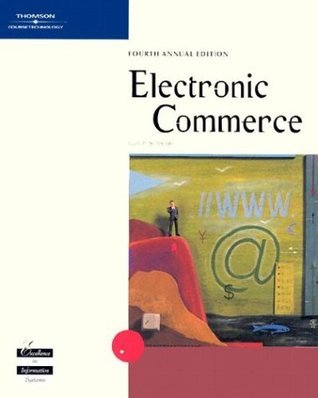 Book cover of Electronic Commerce, Fourth Edition by Gary P. Schneider