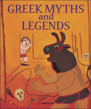 Book cover of Greek Myths And Legends by Zero to Ten