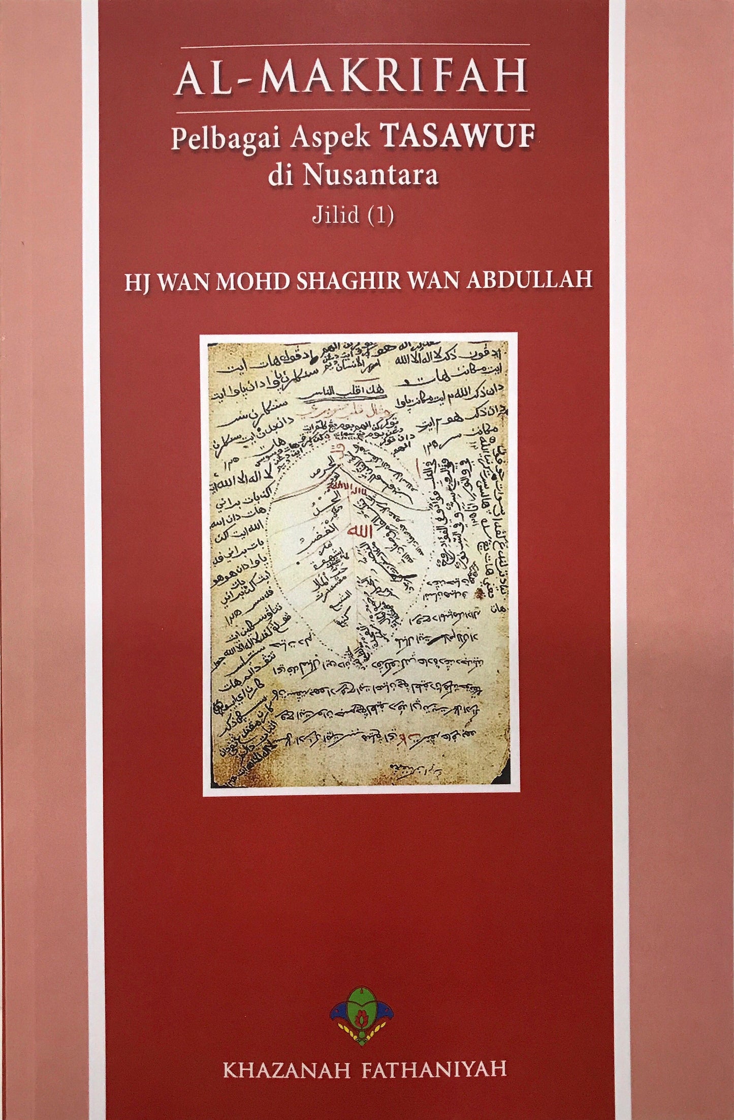 Book cover of Al-Makrifah Pelbagai Aspek Tasawuf Di Nusantara Jilid 1 by Hj Wan Mohd Shaghir Wan Abdullah