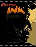 Book cover of Framed Ink by Marcos Mateu-Mestre, Jeffrey Katzenberg (Foreword)